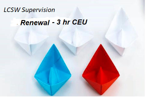 LCSW Supervision Renewal – Apr 18 2024